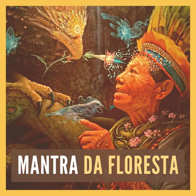 Mantra Da Floresta