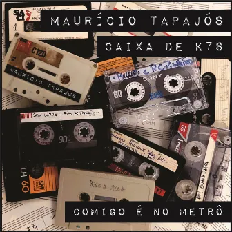 Comigo é no Metrô by Maurício Tapajós