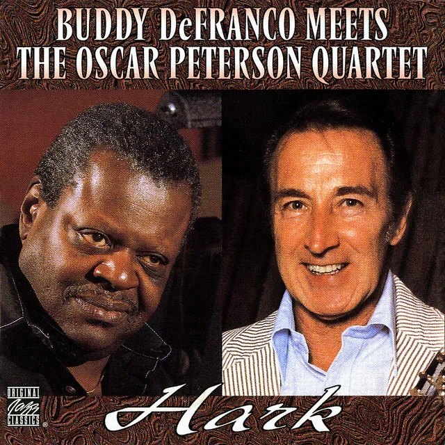 Hark: Buddy DeFranco Meets The Oscar Peterson Quartet