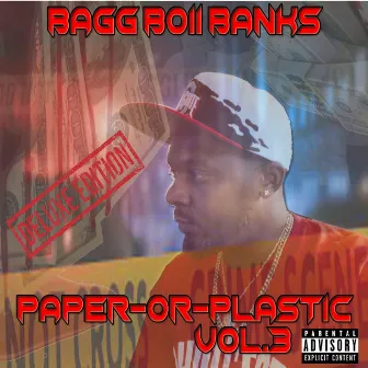 Paper Or Plastic Vol. 3 : Deluxe Edition by Bagg Boii Banks