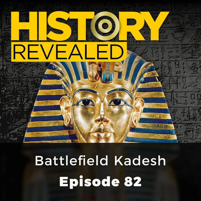 Chapter 3 - Battlefield Kadesh - History Revealed, Episode 82