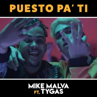 Puesto Pa' Ti (Hola) by Mike Malva