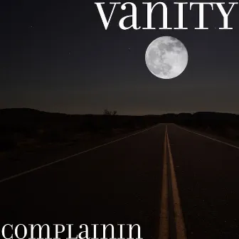 Complainin by Vanity