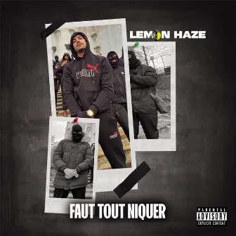 Faut tout niquer by Lemon Haze