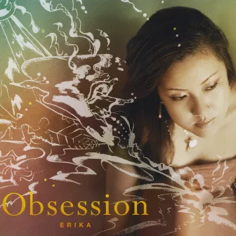 Obsession by Erika