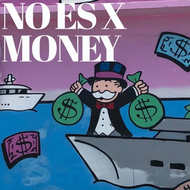 No Es X Money