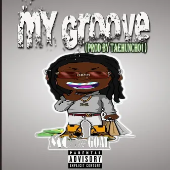 My Groove by MQ the Goat