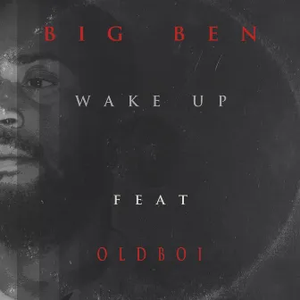 Wake Up by Big Ben