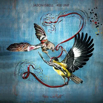 Here We Rest by Jason Isbell and the 400 Unit