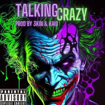 Talking Crazy by 3Kin