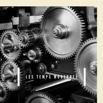 Les temps modernes by G.O.D. dit Le6