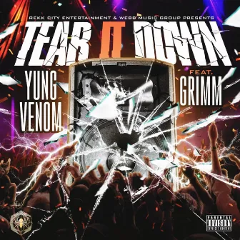 Tear It Down by Yung Venom