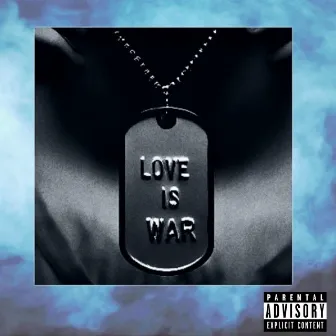 LOVE IS WAR by Unknown Artist