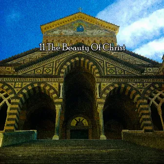 11 The Beauty Of Christ by Christian Yoga Music