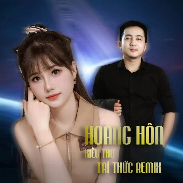 Hoàng Hôn - Trí Thức Remix #2