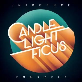 Introduce Yourself by Candlelight Ficus