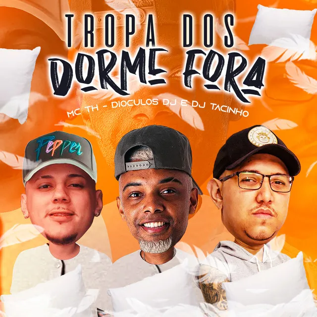 Tropa dos Dorme Fora