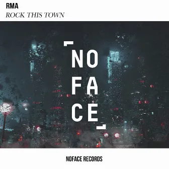 Rock This Town by NoFace Records