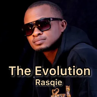 The Evolution by Rasqie