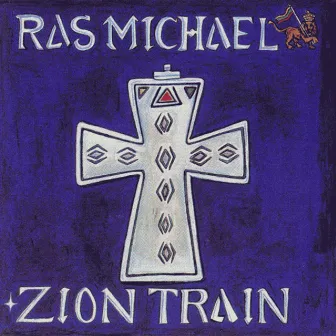 Zion Train by Ras Michael