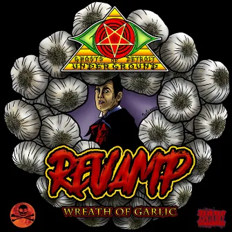 Revamp (Wreath of Garlic) by Ghosts of Detroit Underground