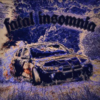 FATAL INSOMNIA by cxctuss