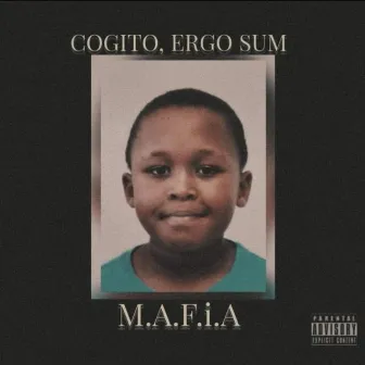 Cogito Ergo Sum by M.A.F.I.A_za