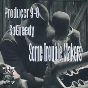 Some Trouble Makers by SoGreedy