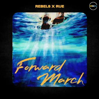 Forward March by Rebels