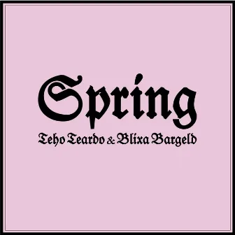 Spring by Blixa Bargeld