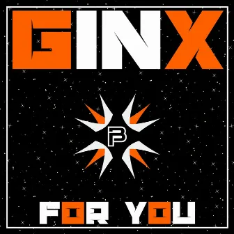 For You by GinX