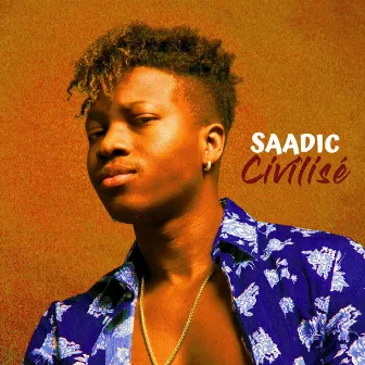 Civilisé by Saadic