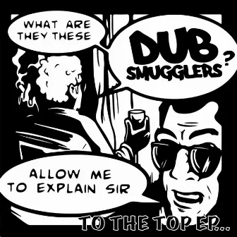 To the Top EP by Dub Smugglers