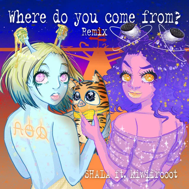 Where do you come from? - Remix