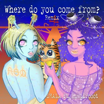 Where do you come from? (Remix) by SHALA