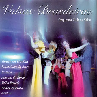 Valsas Brasileiras by Orquestra Club Da Valsa