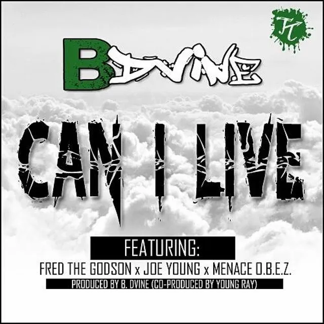 Can I Live (feat. Fred the Godson, Joe Young, & Menace O.B.E.Z.) - Single