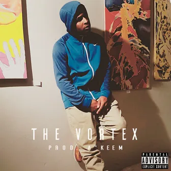 The Vortex by A'Keem