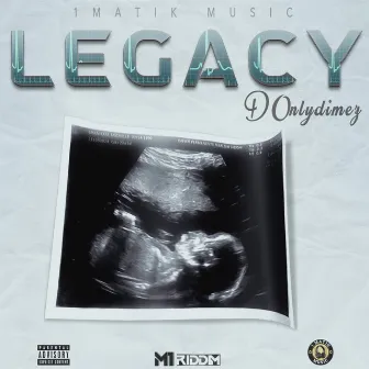 Legacy by D Onlydimez