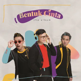 Bentuk Cinta (The Album) by Eclat Story