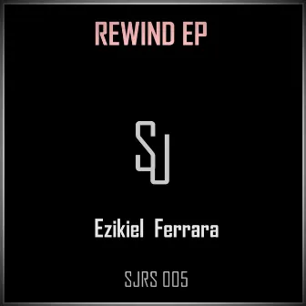 Rewind EP by Ezekiel Ferrara