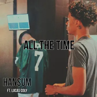 All The Time by Hansum