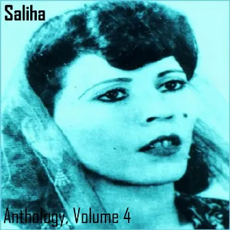 Saliha Anthology, Vol. 4 by SALIHA