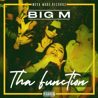 Tha Function by Big M