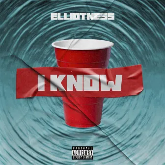 I know by Elliot Ness