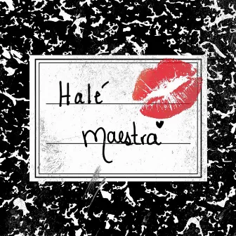 Maestra by HALÉ