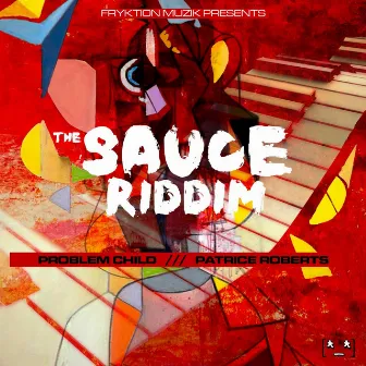 The Sauce Riddim by Problem Child