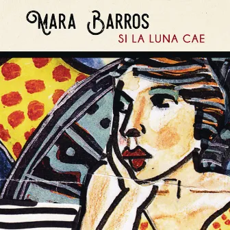 Si la Luna Cae by Mara Barros