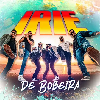 De Bobeira by Irie