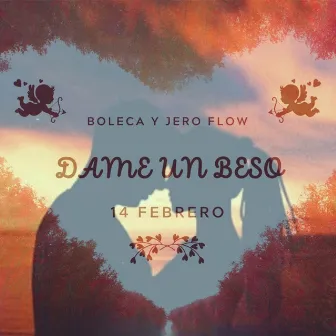 Dame Un Beso by Jero Flow